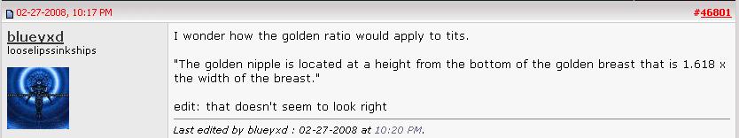 Mulherin's DPI's recent recruit then denigrates the sexual component of the female body with the appliation of the "golden ratio" of architecture and mathematics to "nipples" and "tits", with "I wonder how the golden ratio would apply to tits.  'The golden nipple is located at a height form the bottom of the golden breast that is 1.618 x the sidth of the breast.' "